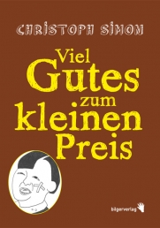 Christoph Simon: Viel Gutes zum kleinen Preis