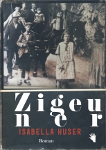 Isabella Huser: Zigeuner