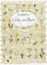 Laurie Lee: Cider mit Rosie