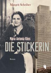 Margrit Schriber: Die Stickerin