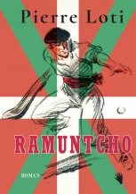 Pierre Loti: Ramuntcho