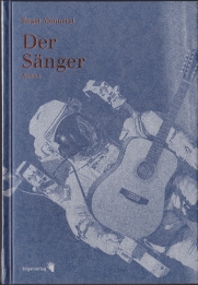 Roger Monnerat: Der Sänger