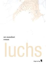 Urs Mannhart: Luchs