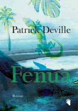 Patrick Deville: Fenua